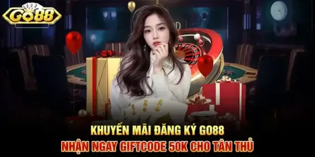 Nhà cái - Gamego881 com | Khuyến mãi đăng ký GO88 nhận ngay 50K
